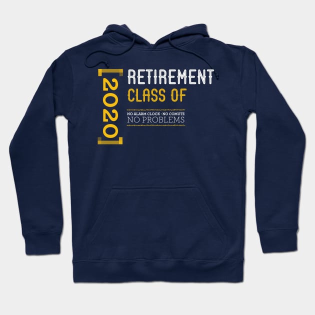 Retirement class of 2020 Hoodie by OutfittersAve